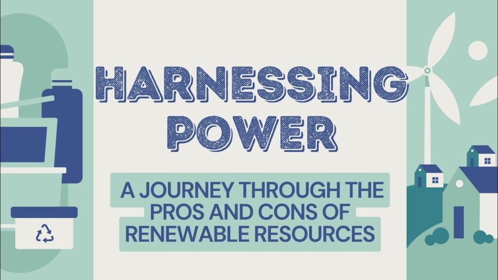 Harnessing Power: A Journey Through Renewable Energy